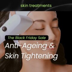 Anti-Ageing & Skin Tightening Offers